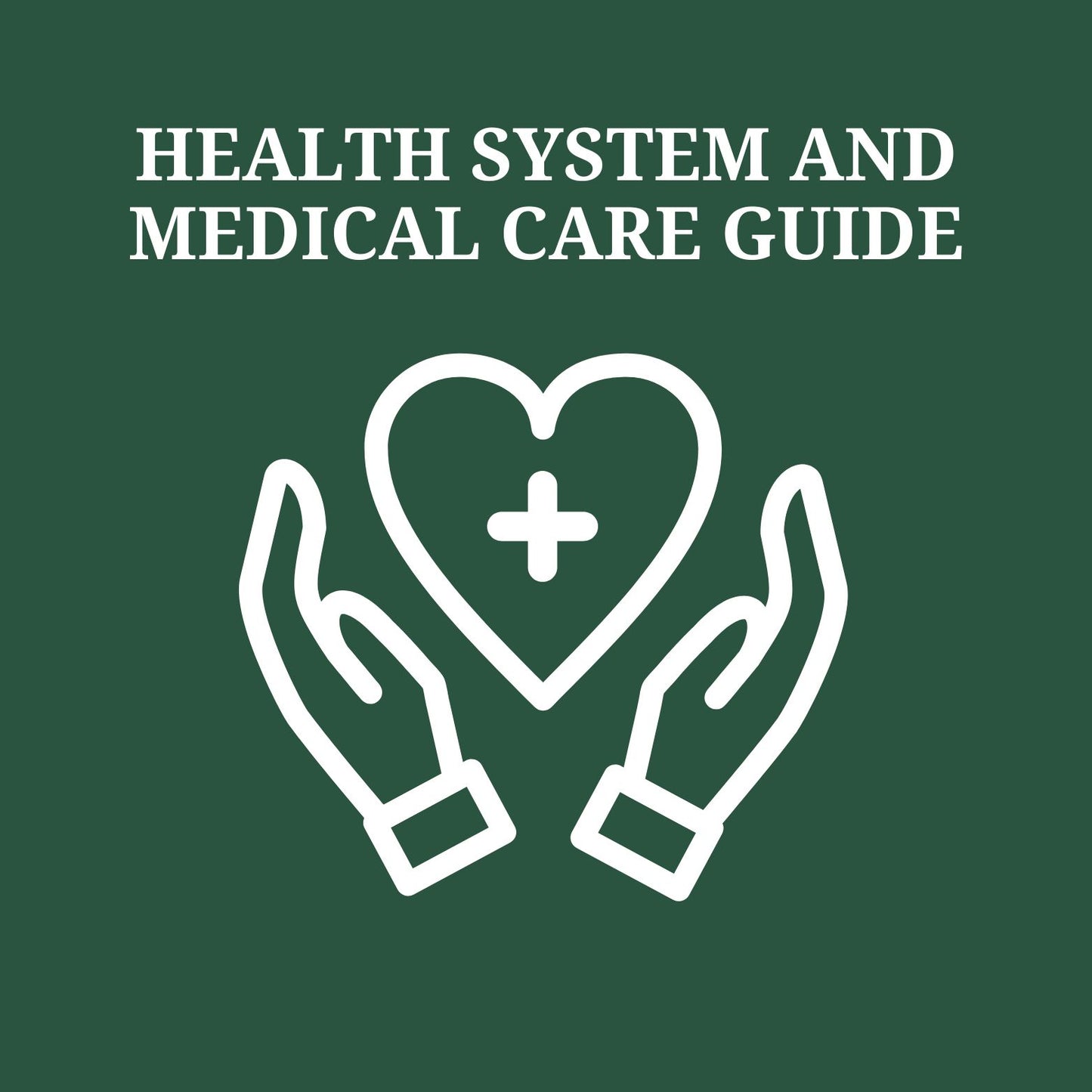 Health System and Medical Care Guide